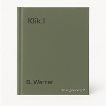 Klik ! 9789056372538 B. Werner, Verzenden, Zo goed als nieuw, B. Werner
