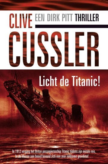 Licht de Titanic! / Dirk Pitt-avonturen 9789046113394, Verzenden, Gelezen, Clive Cussler