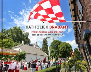 Katholiek Brabant in beeld 9789089722157 Ramon Mangold, Verzenden, Ramon Mangold