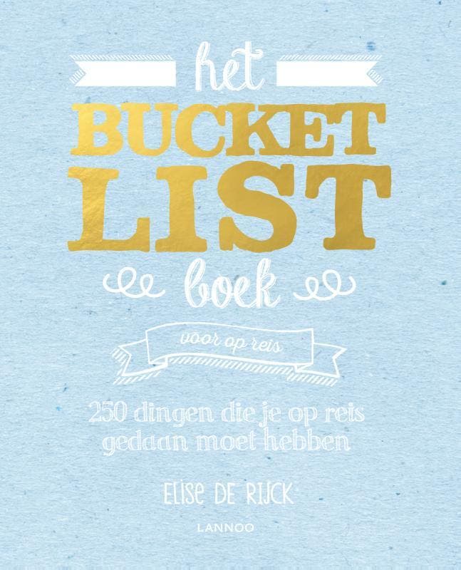 Het Bucketlist boek voor op reis / Bucketlist 9789401444927, Livres, Loisirs & Temps libre, Envoi