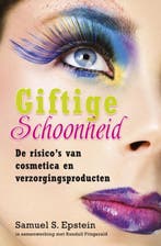 Giftige schoonheid 9789020204582 Samuel S. Epstein, Verzenden, Samuel S. Epstein