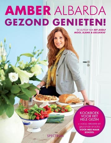 Gezond genieten! 9789000317240 Amber Albarda, Verzenden, Gelezen, Amber Albarda