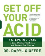 Get Off Your Acid 9780738219929 Dr. Daryl Gioffre, Verzenden, Gelezen, Dr. Daryl Gioffre