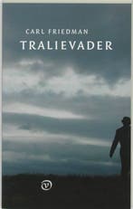 Tralievader 9789028207820 Carl Friedman, Verzenden, Carl Friedman