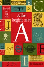 Alles begint met A (9789463361057, Diedrik Van der Wal), Boeken, Verzenden, Nieuw