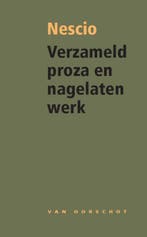 Verzameld proza en nagelaten werk 9789028242265 Nescio, Verzenden, Nescio