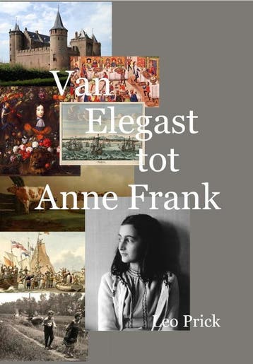 Van Elegast tot Anne Frank 9789081785532 Leo Prick, Verzenden, Gelezen, Leo Prick
