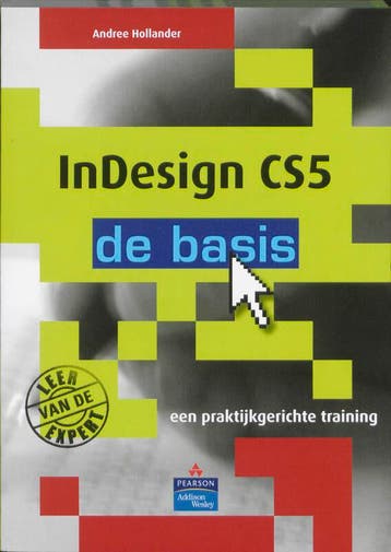 InDesign CS5 - de basis 9789043020695 Andree Hollander, Verzenden, Andree Hollander