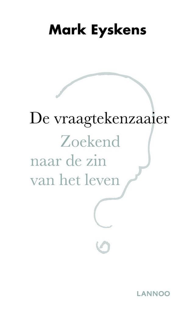 De vraagtekenzaaier 9789401454889 Mark Eyskens, Boeken, Filosofie, Gelezen, Verzenden