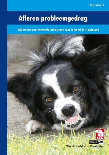 Afleren probleemgedrag / Over dieren 9789058216281, Verzenden, Zo goed als nieuw