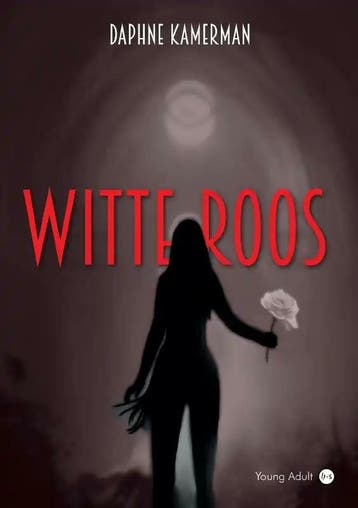 Witte roos 9789464686555 Daphne Kamerman, Verzenden, Gelezen, Daphne Kamerman