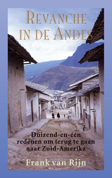 Revanche in de Andes 9789038926728 Frank van Rijn, Verzenden, Gelezen, Frank van Rijn