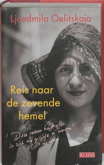Reis naar de zevende hemel 9789044500554 L. Oelitskaja, Verzenden, Zo goed als nieuw, L. Oelitskaja