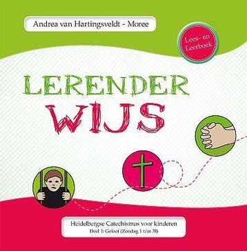 Heidelbergse catechismus voor kinderen 1 Lerenderwijs, Verzenden, Andrea Hartingsveldt-Moree