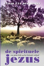 De spirituele Jezus 9789051797244 Gerjo van der Horst, Verzenden, Gerjo van der Horst
