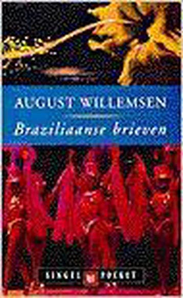 Braziliaanse brieven / Singel pockets 9789041330666, Boeken, Verzenden, Gelezen, August Willemsen