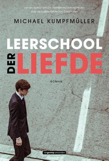Leerschool der liefde 9789461644060 Michael Kumpfmüller, Verzenden, Zo goed als nieuw, Michael Kumpfmüller