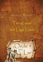 Oede en Lar deel 4 9789463895965 Hans de Bondt, Verzenden, Zo goed als nieuw, Hans de Bondt