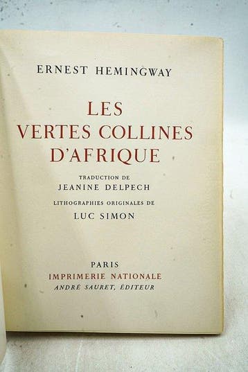 Ernest Hemingway / Luc Simon - Les vertes collines dAfrique