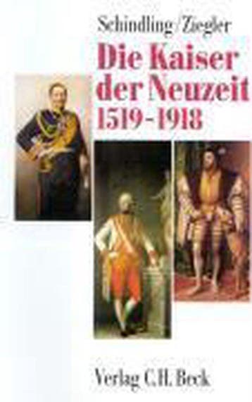 Die Kaiser der Neuzeit 1519 - 1918 9783406343957, Verzenden
