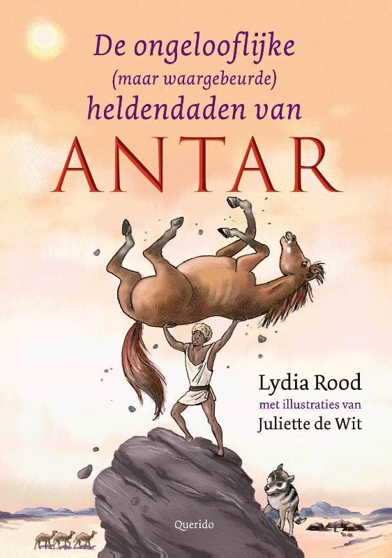 De ongelooflijke (maar waargebeurde) heldendaden van Antar, Livres, Livres pour enfants | Jeunesse | Moins de 10 ans, Envoi