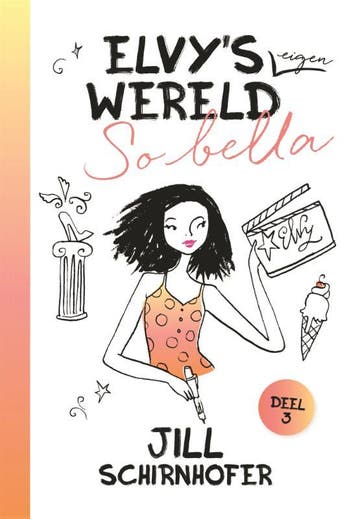 So bella / Elvys eigen wereld / 3 9789025769208, Verzenden, Jill Schirnhofer