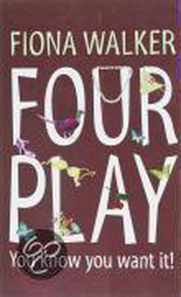 Four Play / druk 1 9780340921265 Fiona Walker, Verzenden, Zo goed als nieuw, Fiona Walker