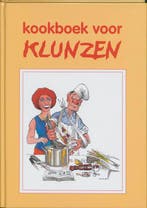 KOOKBOEK VOOR KLUNZEN 9789055135066, Boeken, Kookboeken, Verzenden, Zo goed als nieuw