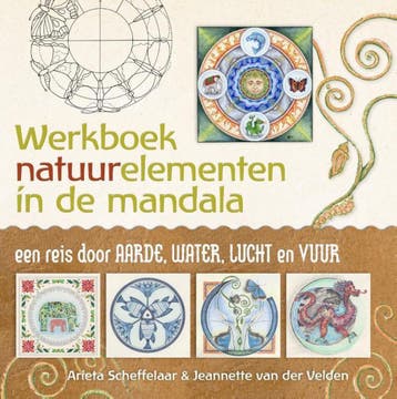 Werkboek natuurelementen in de mandala 9789460150616, Boeken, Verzenden, Gelezen, Arieta Scheffelaar