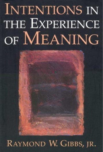 Intentions in the Experience of Meaning 9780521576307, Verzenden, Gelezen, Raymond W. Gibbs