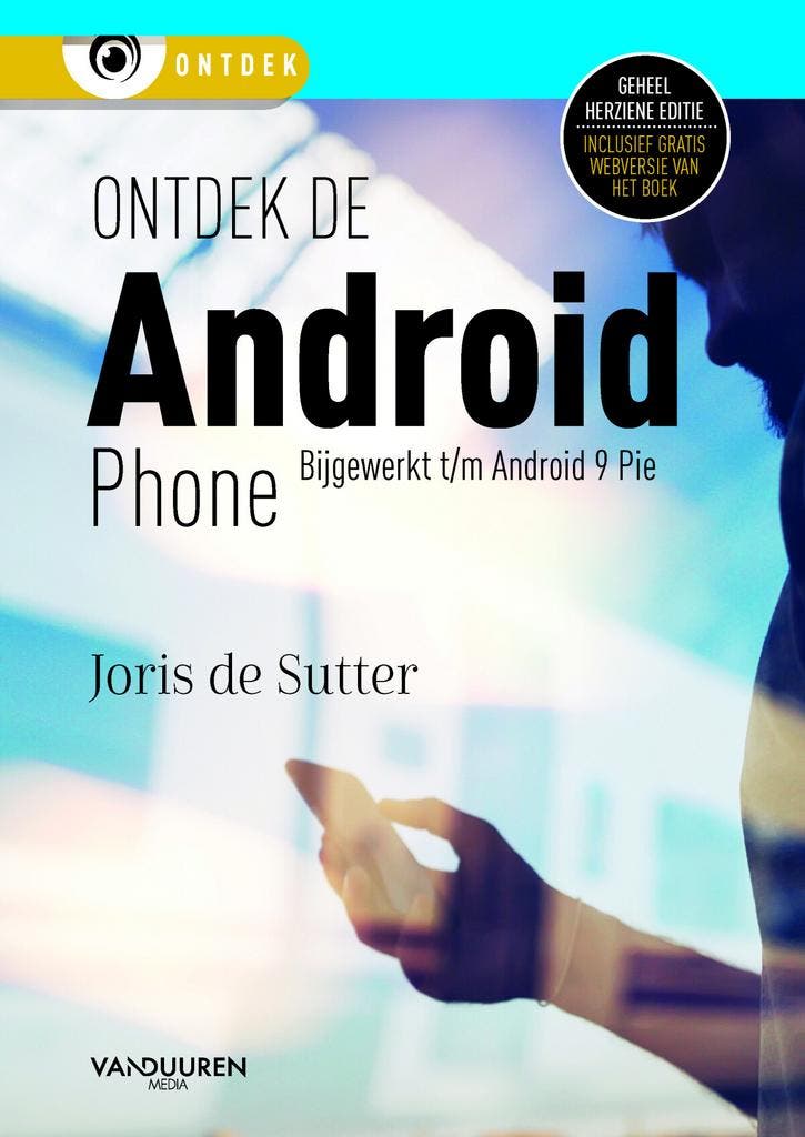 Ontdek de Android Phone, 7e editie / Ontdek 9789463561280, Livres, Informatique & Ordinateur, Envoi