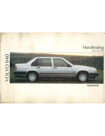 1991 VOLVO 940 INSTRUCTIEBOEKJE NEDERLANDS, Auto diversen, Handleidingen en Instructieboekjes