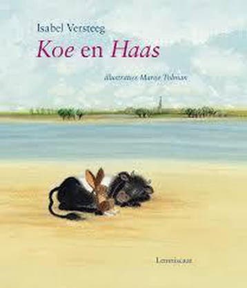 Koe en Haas 9789047700814 Isabel Versteeg, Verzenden, Isabel Versteeg