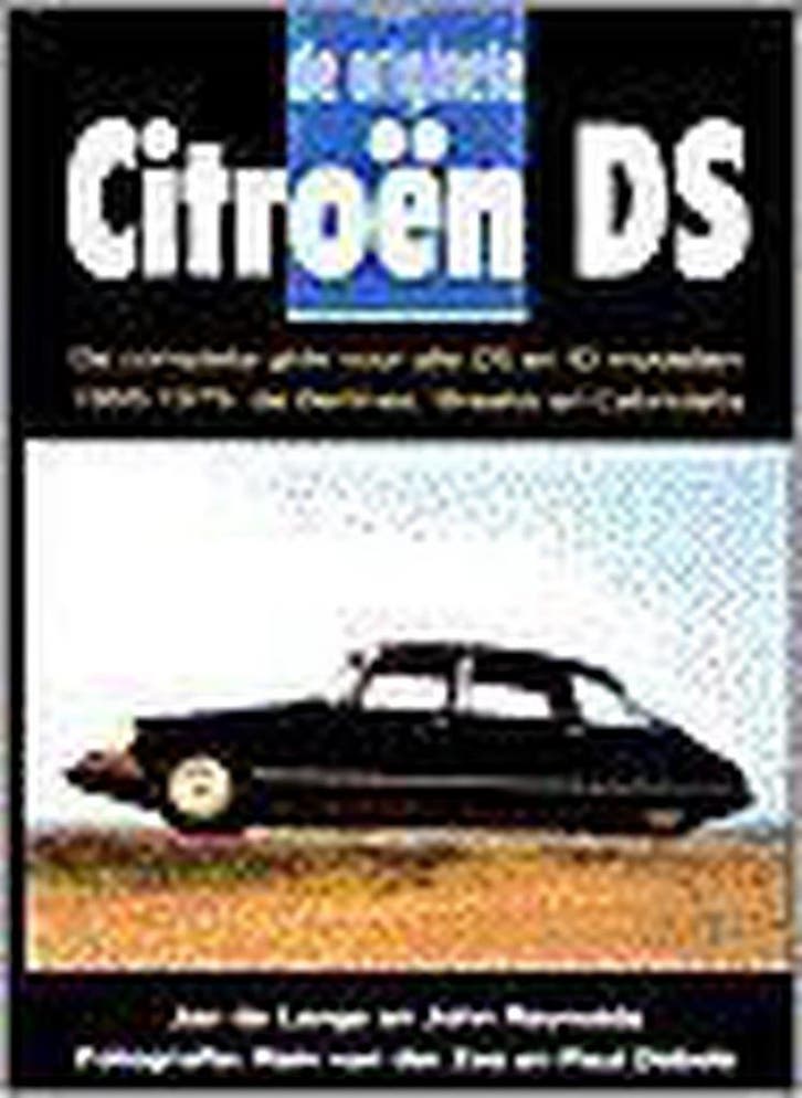ORIGINELE CITROEN DS 9789038904276 J. de Lange, Livres, Loisirs & Temps libre, Envoi