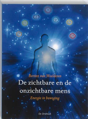 De zichtbare en onzichtbare mens 9789060307069, Verzenden, Bertien van Woelderen