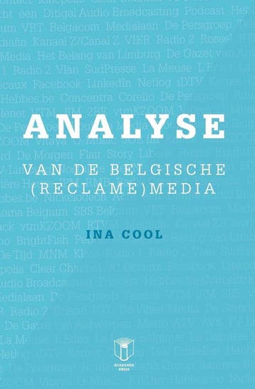 Analyse van de Belgische (reclame)media 9789038223285, Boeken, Verzenden, Gelezen, Ina Cool