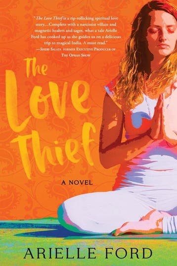 The Love Thief 9781774822135 Arielle Ford, Verzenden, Arielle Ford