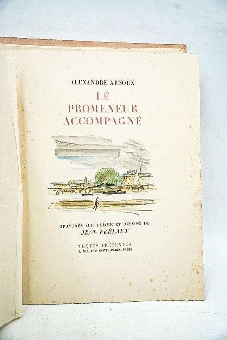Alexandre Arnoux / Jean Frélaut - Le promeneur accompagné -, Antiek en Kunst, Antiek | Boeken en Manuscripten