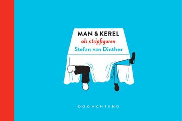 Man & Kerel als stripfiguren 9789492672292, Verzenden, Gelezen, Stefan van Dinther