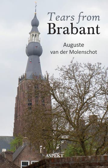 Tears From Brabant | Auguste Molenschot | Nieuw, Verzenden, Auguste Molenschot