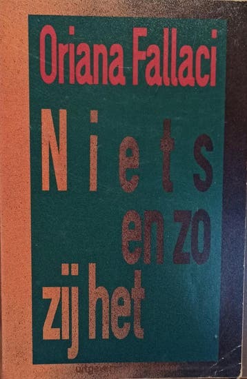 Niets en zo zij het 9789035102361 O. Fallaci, Verzenden, O. Fallaci