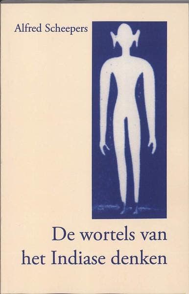 De wortels van het Indiase denken 9789077787250, Boeken, Filosofie, Zo goed als nieuw, Verzenden