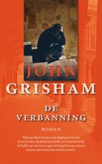 De verbanning 9789022993941 John Grisham, Verzenden, Gelezen, John Grisham
