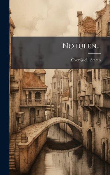 Notulen... 9781024730722 Overijssel (Netherlands) Staten, Verzenden, Zo goed als nieuw, Overijssel (Netherlands) Staten