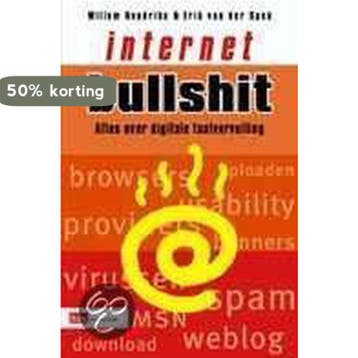INTERNET BULLSHIT 9789012106030 W. Hendrikx, Boeken, Verzenden, Zo goed als nieuw, W. Hendrikx