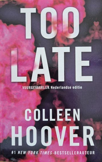 Too-Late-Vuurgevaarlijk-Colleen-Hoover 9789020558609, Verzenden