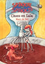 Choco en Lala / Spikkel en Spekkie 9789059327948 Marc de Bel, Boeken, Kinderboeken | Jeugd | onder 10 jaar, Verzenden, Zo goed als nieuw