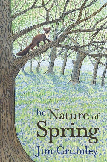The Nature of Spring 9781912235377 Jim Crumley, Verzenden, Zo goed als nieuw, Jim Crumley