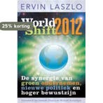 Worldshift 2012 9789020203868 Ervin Laszlo, Verzenden, Gelezen, Ervin Laszlo