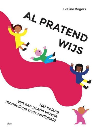 Al pratend wijs 9789492525987 Eveline Bogers, Verzenden, Gelezen, Eveline Bogers